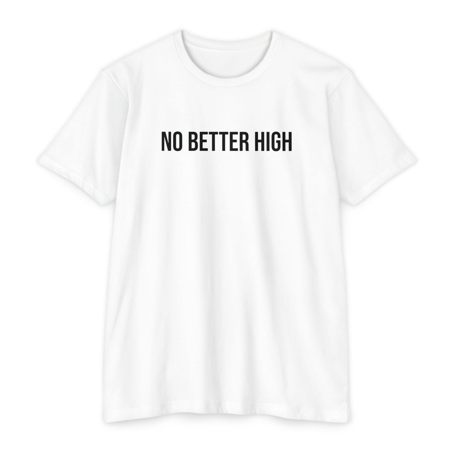 OG No Better High T-Shirt