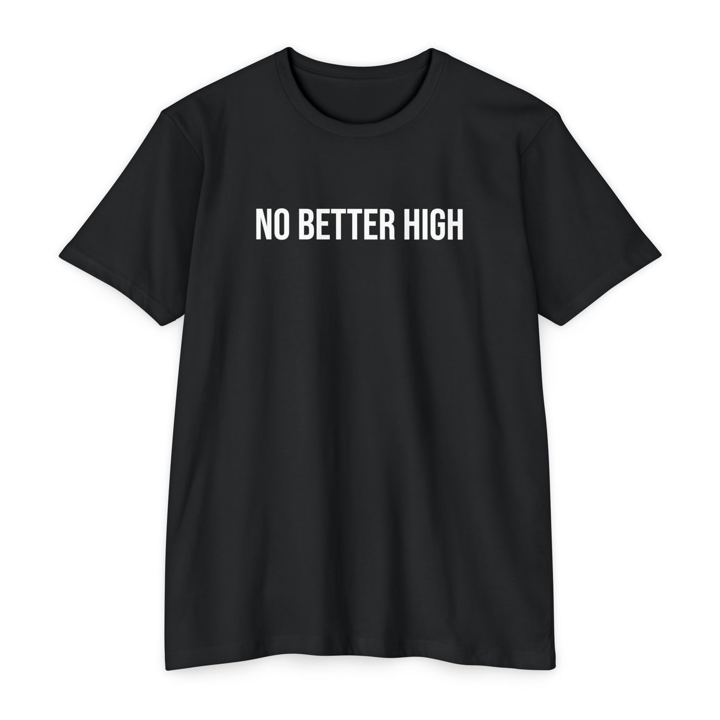 OG No Better High T-Shirt